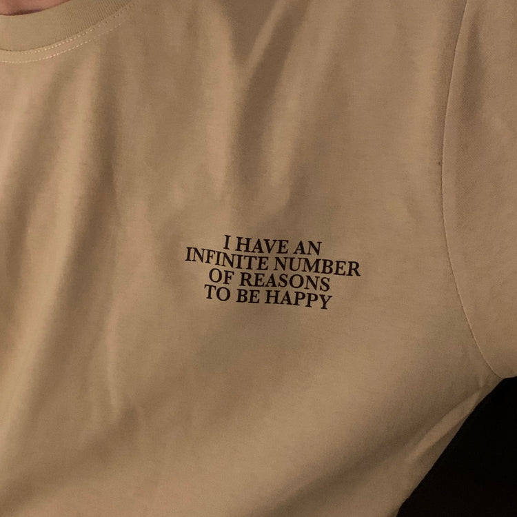 Reasons To Be Happy T-Shirt