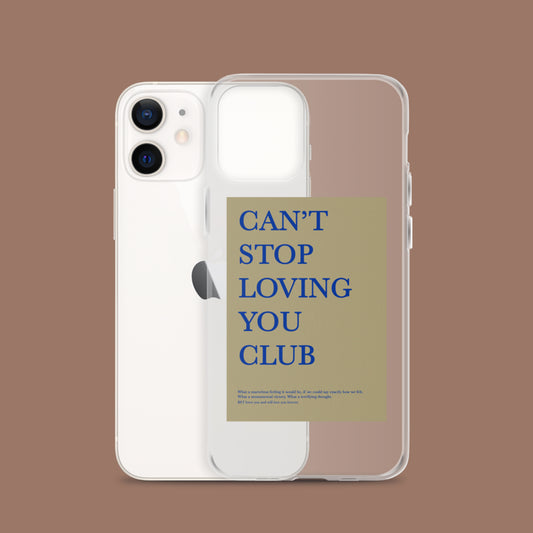 Can't Stop Loving You Club Phone Case