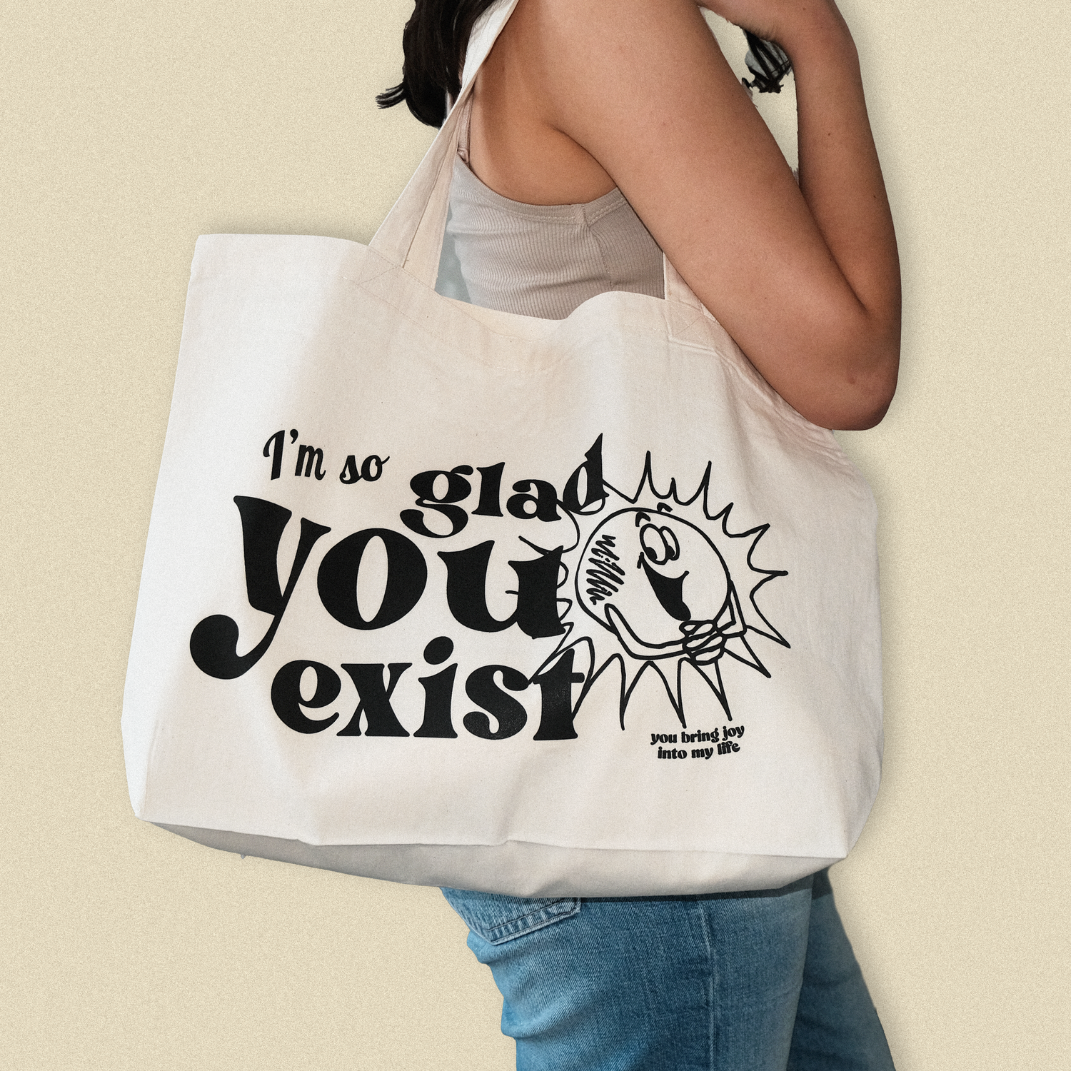 Glad You Exist Tote Bag BST be good do good beige brown bst bstlovesyou clothing cute earth day feeling romantic? glad you exist I am so glad you exist I'm so glad ig insta instagram kid face kids minimal minimalism quote shopbst shopbstnet tote bag white world you exist