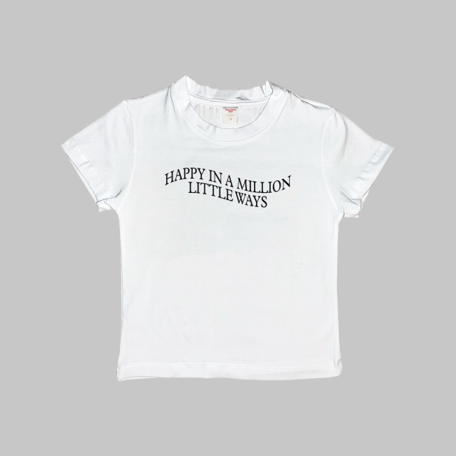 happy in a million little ways crop top baby tee women t-shirt tee shirt positivity positive vibes clothing shirt with saying motivation happiest person all good gift for him her gf bf positive person shopbst bstlovesyou