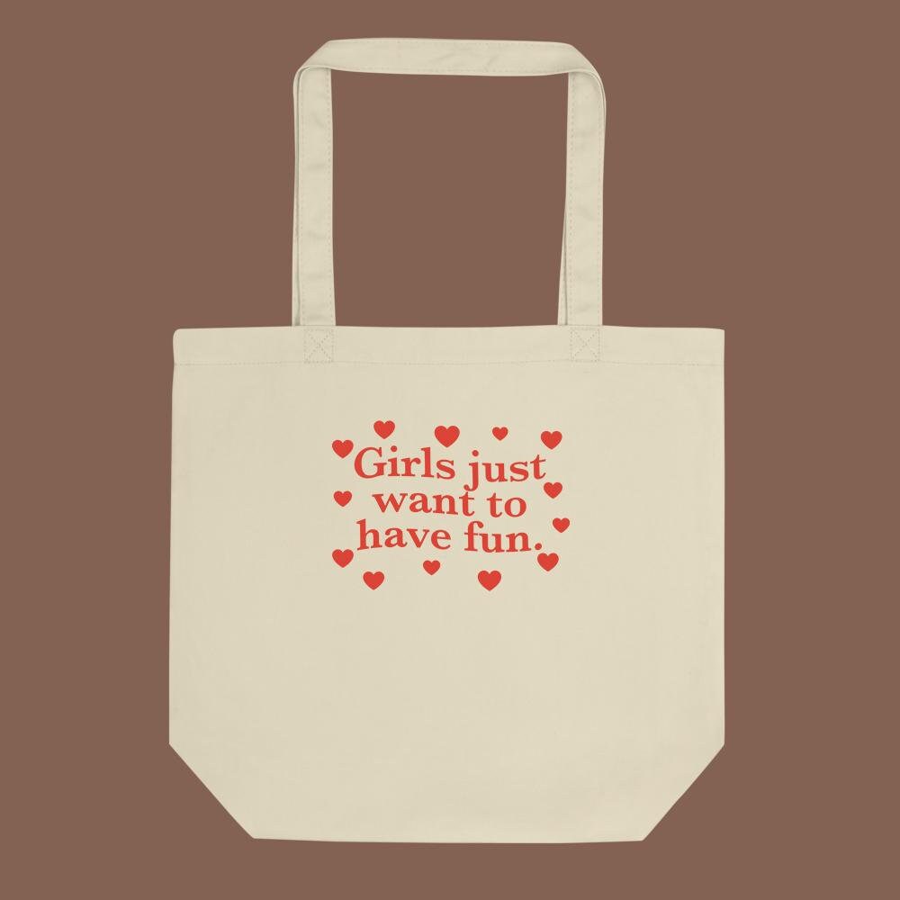 Girls Just Want To Have Fun Bag - Image 2
