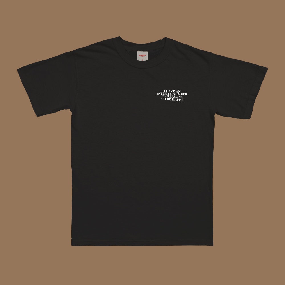 Reasons To Be Happy T-Shirt - Image 5