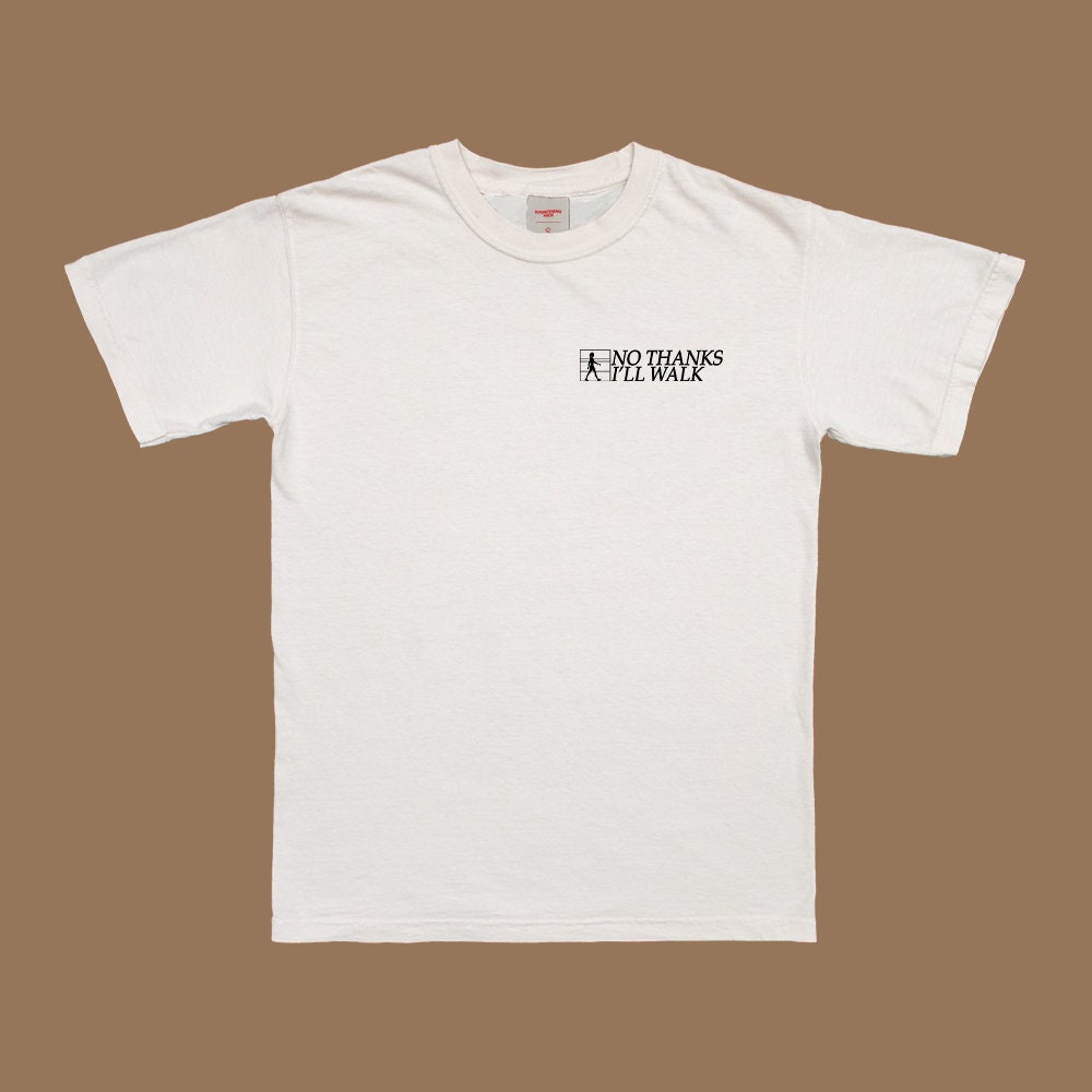 No Thanks I'll Walk T-Shirt - Image 3
