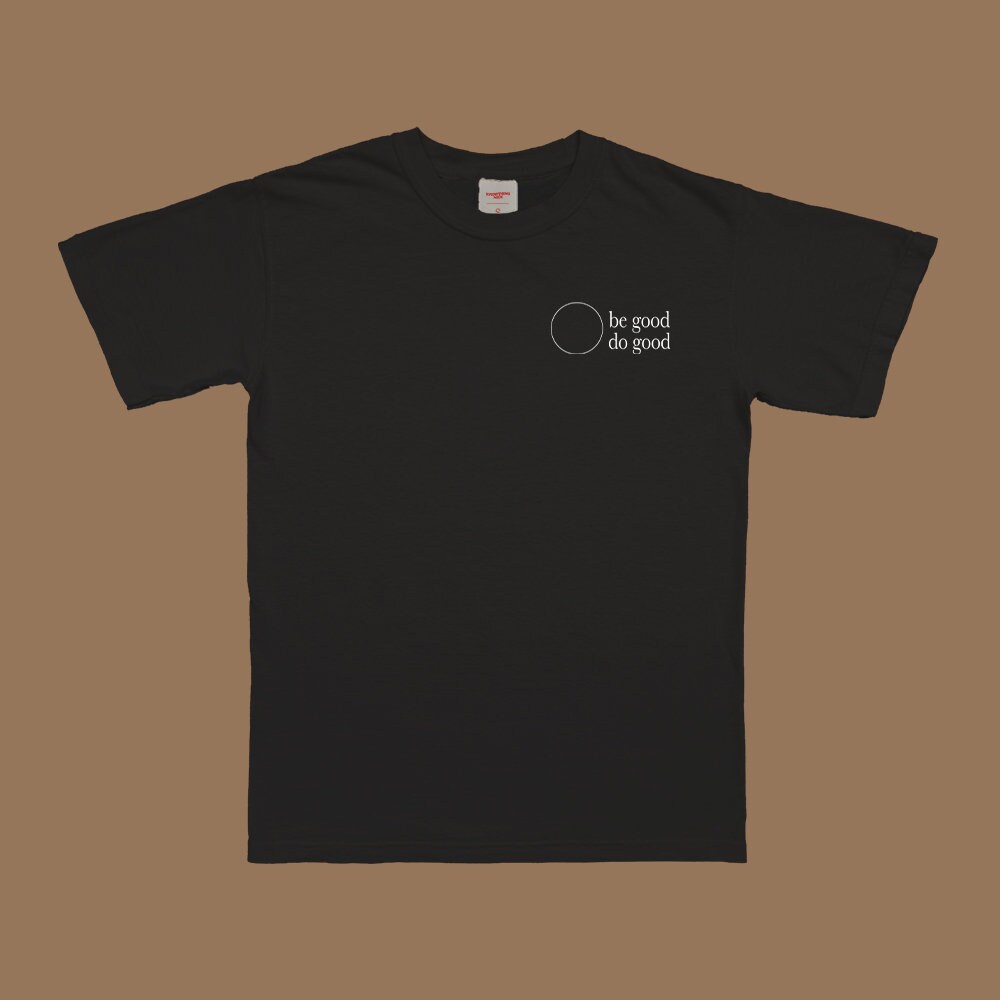 Be Good T-Shirt - Image 4