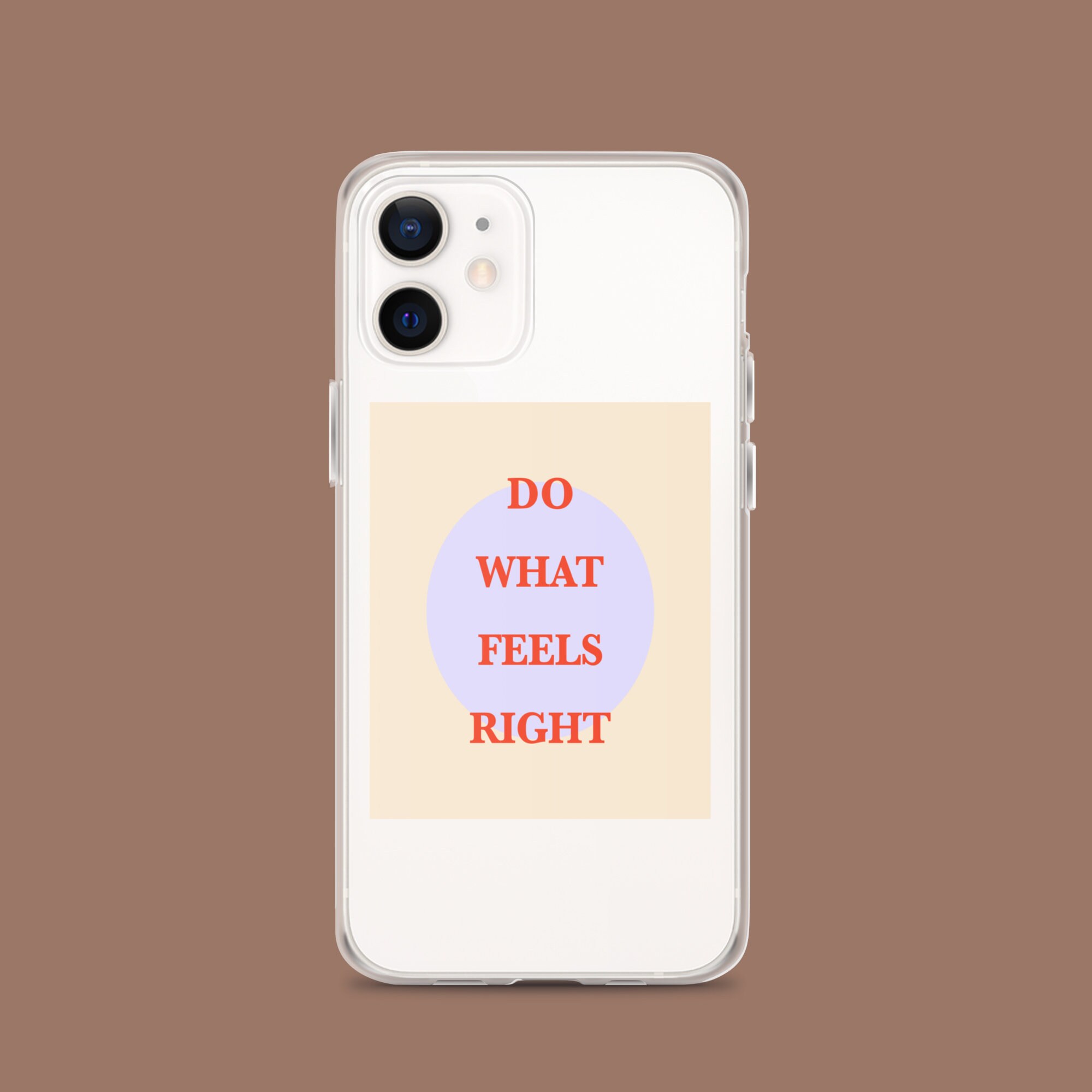 Do What Feels Right iPhone Case