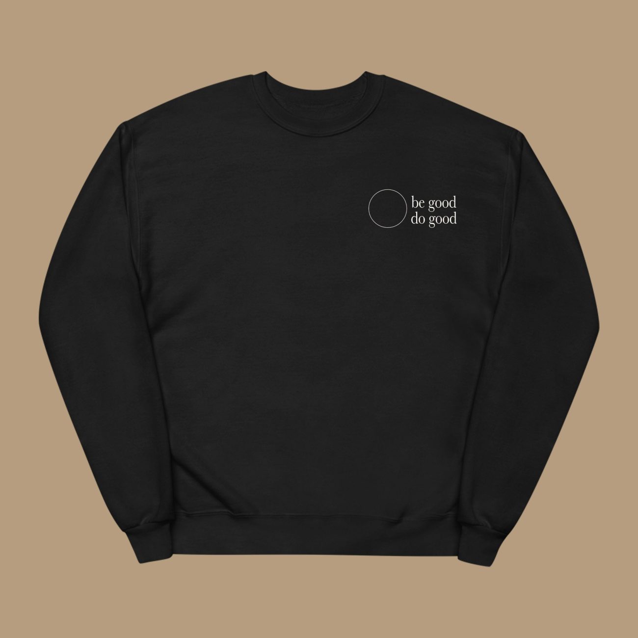 Be Good Do Good Sweatshirt - Image 5