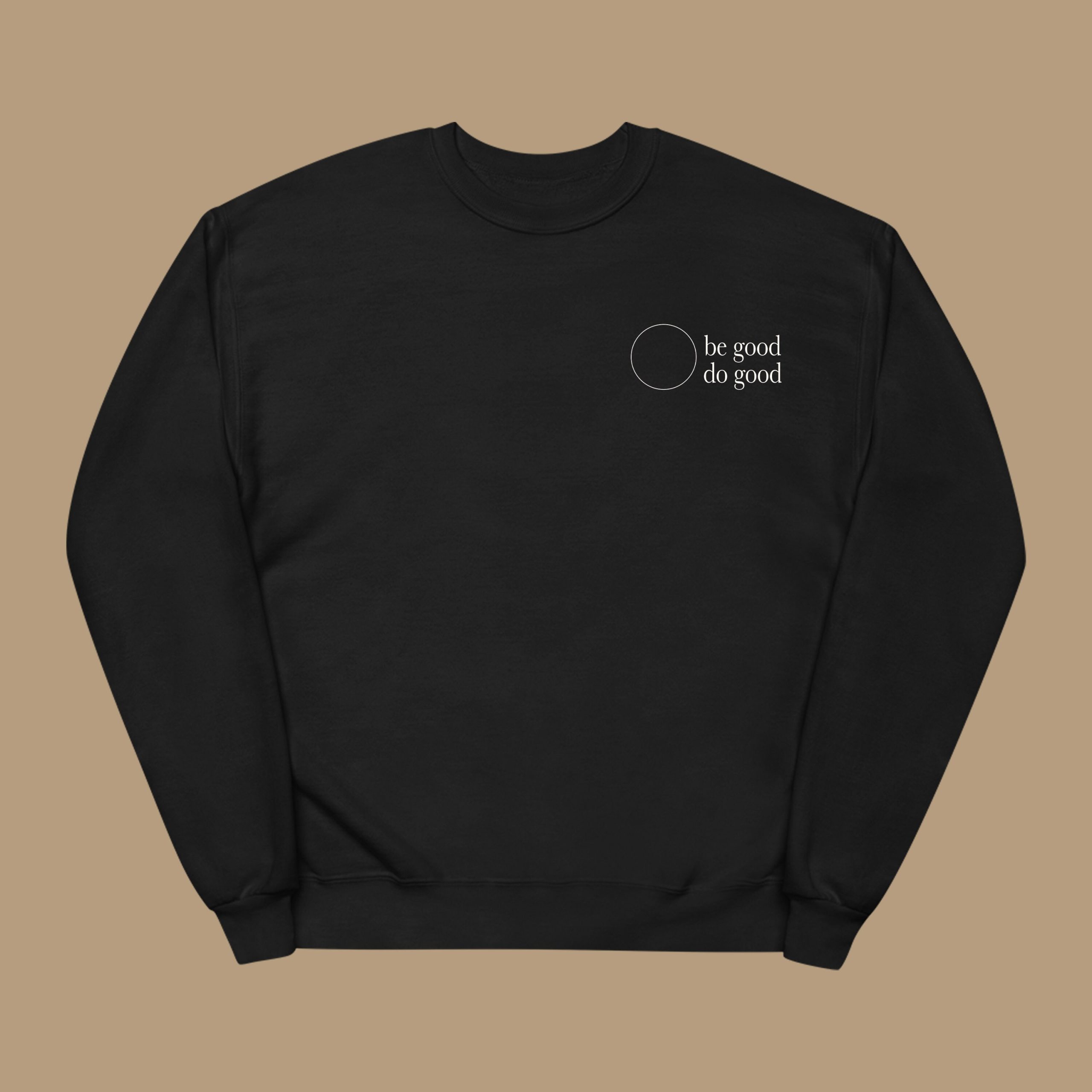 Be Good Do Good Sweatshirt - Image 5