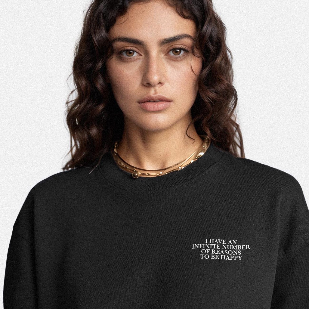 Reasons To Be Happy Sweatshirt