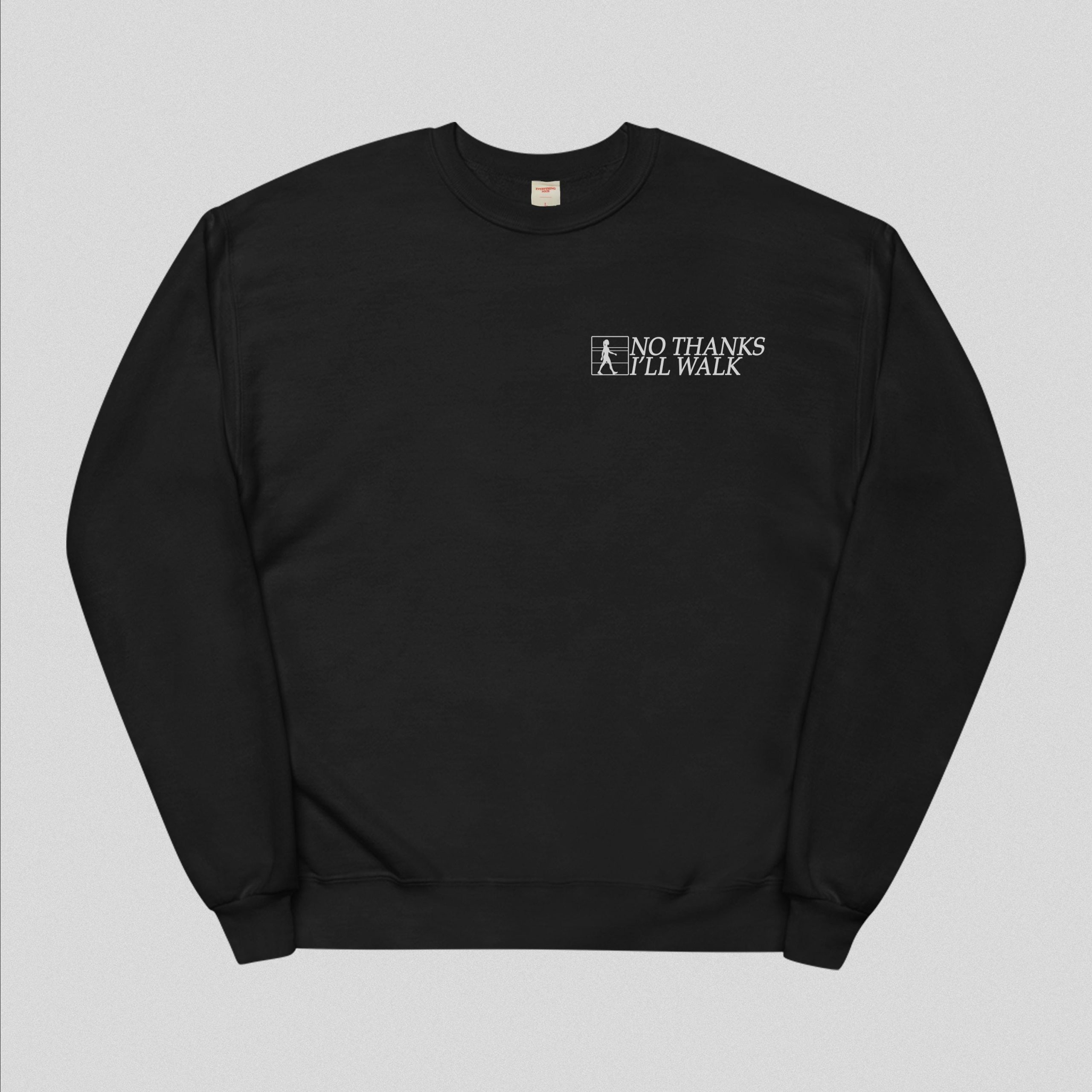 No Thanks I'll Walk Sweatshirt - Image 2