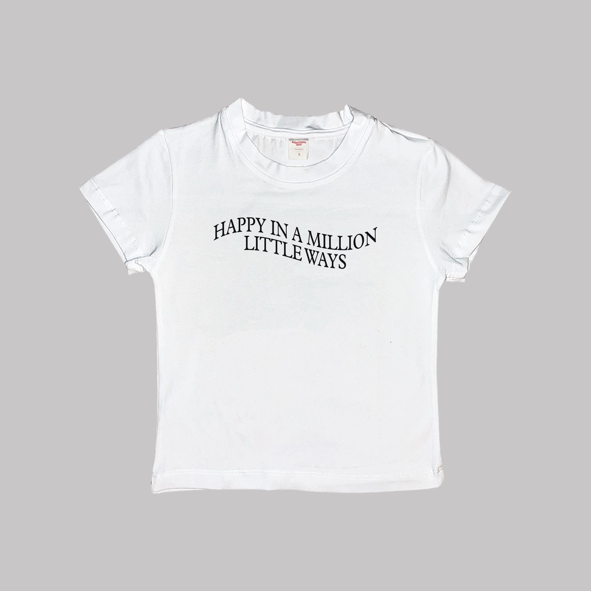 Happy In A Million Little Ways Baby Tee Crop Top Shirt