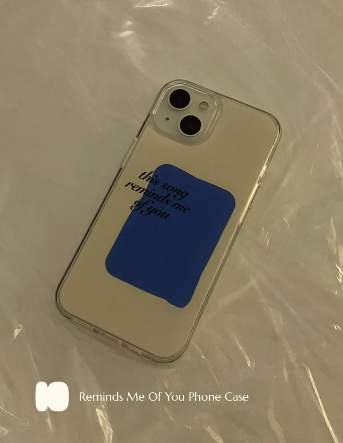 Reminds Me Of You Phone Case